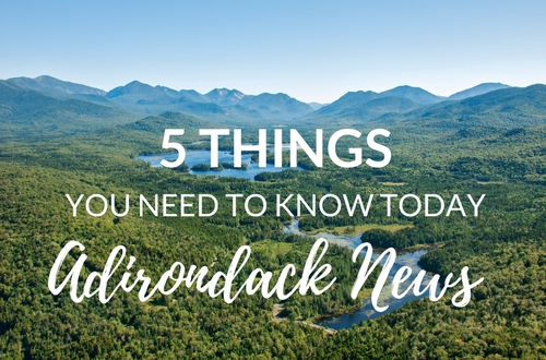 5 Things You Need to Know | March ADK Conservation News